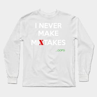 I never make mixtakes Long Sleeve T-Shirt